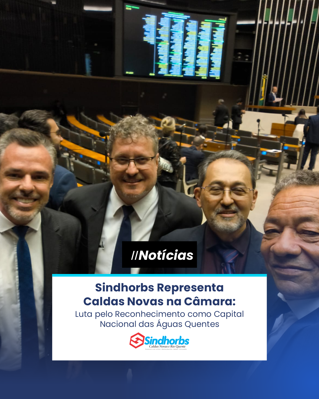 Sindhorbs na Câmara dos Deputados: Defendendo o Título de Capital Nacional das Águas Quentes para Caldas Novas