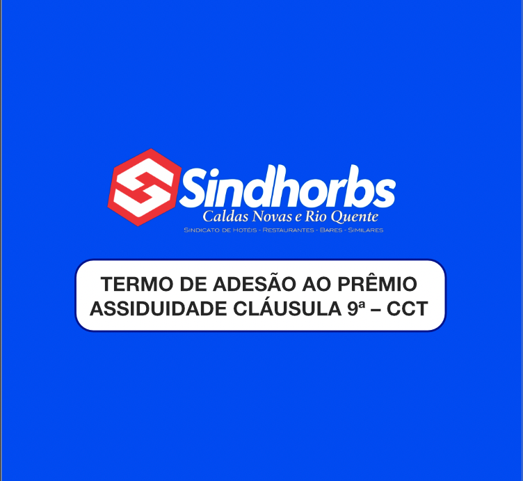 TERMO DE ADESÃO AO PRÊMIO ASSIDUIDADE CLÁUSULA 9ª – CCT
